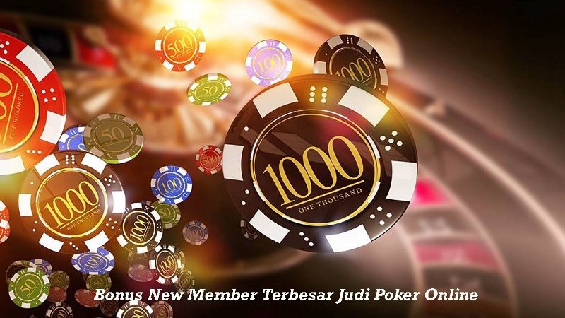 Jenis Bonus Judi Poker Online Yang Bisa Didapatkan Oleh Pemain